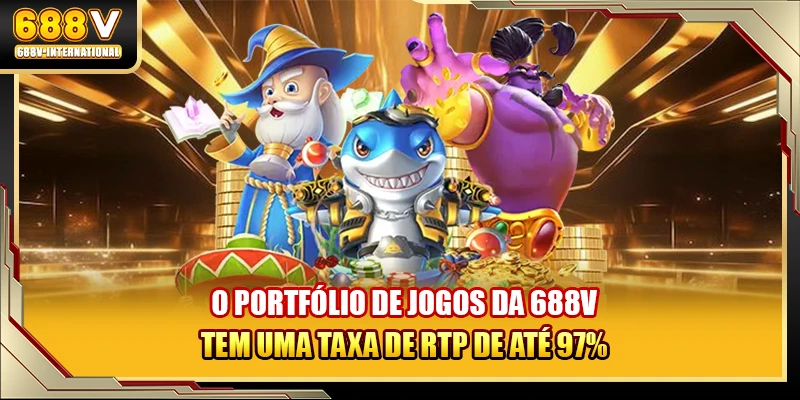 O portfólio de jogos da 688V tem uma taxa de RTP de até 97%