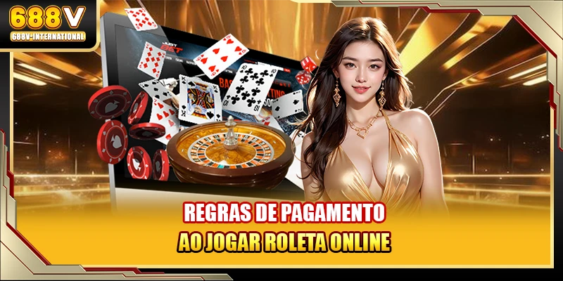 Regras de pagamento ao jogar roleta online
