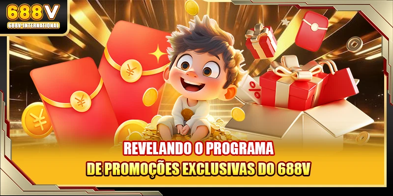Revelando o programa de promoções exclusivas do 688V