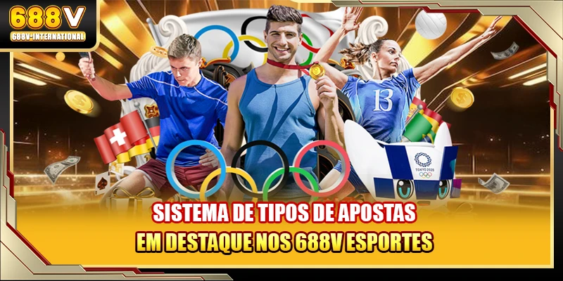 Sistema de tipos de apostas em destaque nos 688V esportes